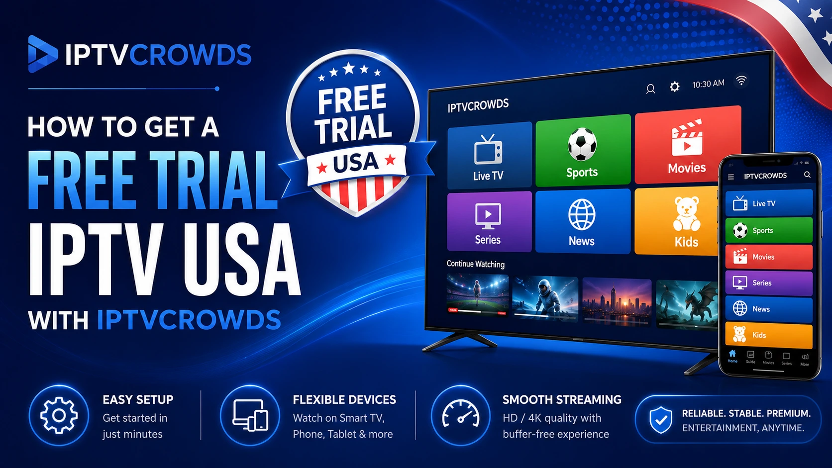 Free trial IPTV USA test on Smart TV Firestick Android TV mobile tablet and laptop with IPTVcrowds